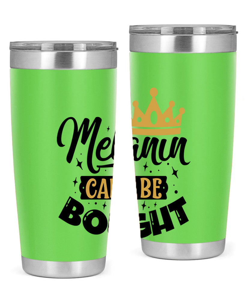 Melanin cant be bought Style 22#- women-girls- Tumbler
