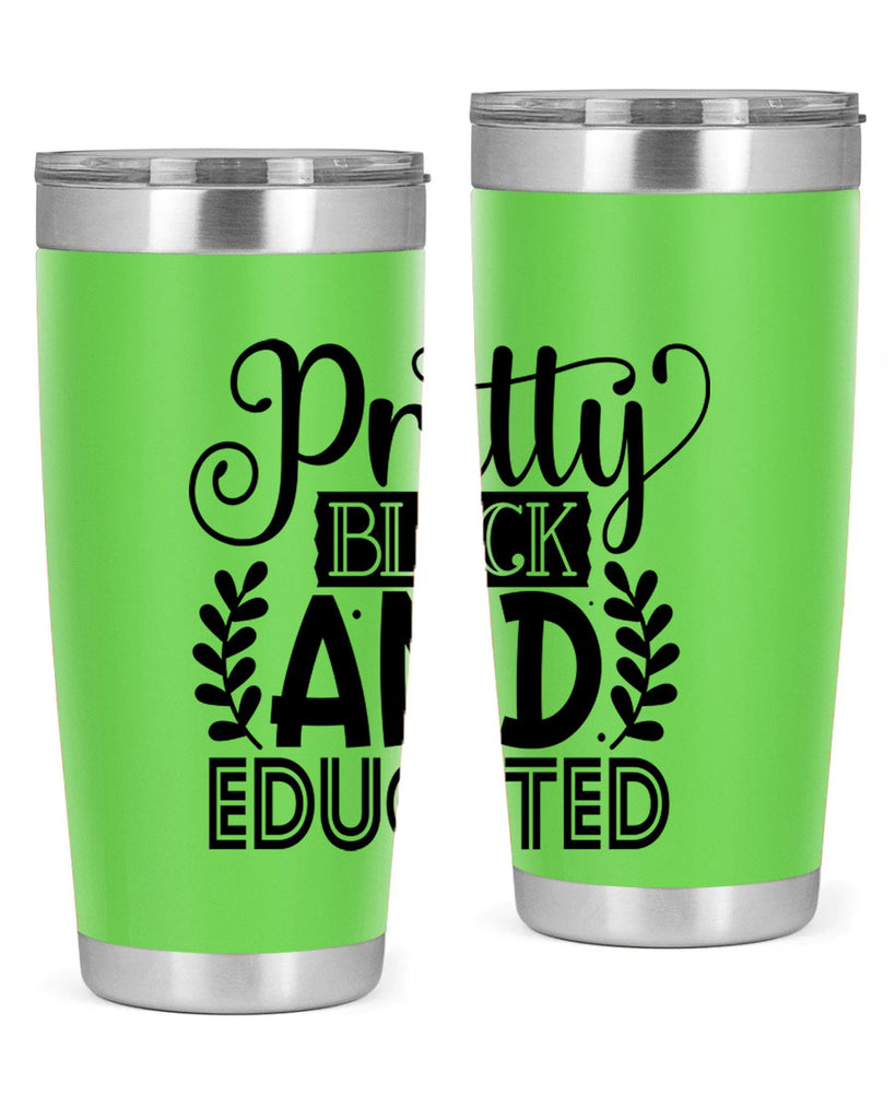 Pretty black and educated Style 11#- women-girls- Tumbler