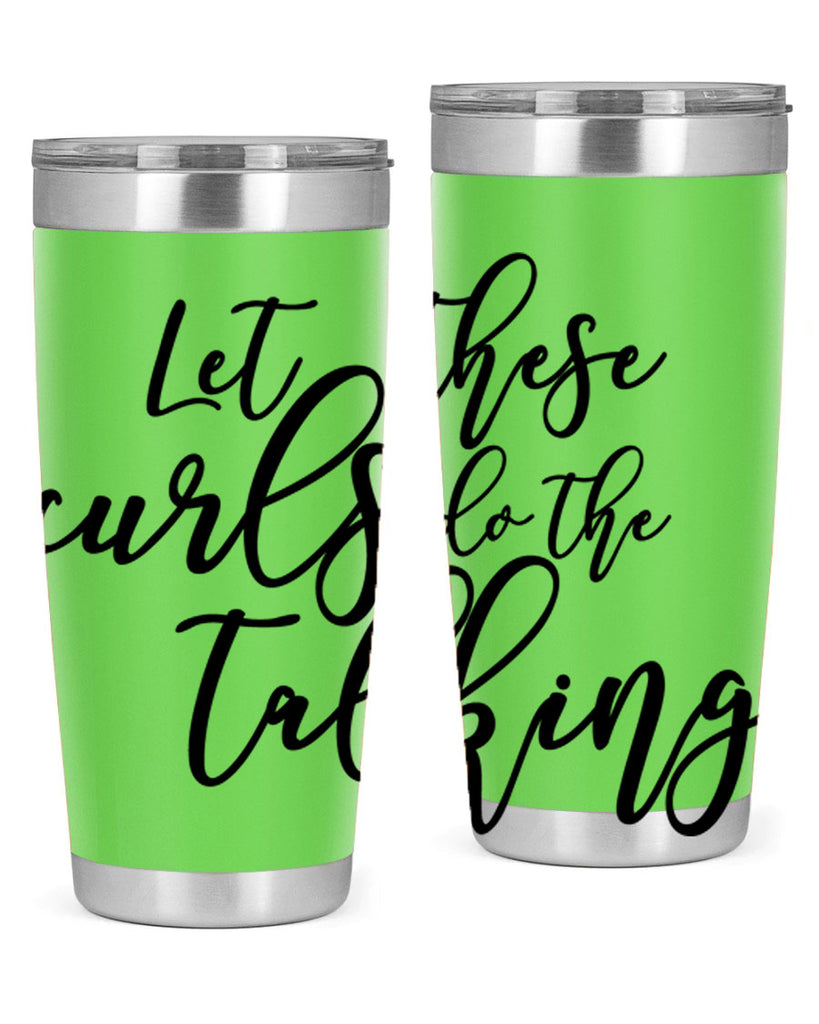 let these curls do the talking Style 26#- women-girls- Tumbler