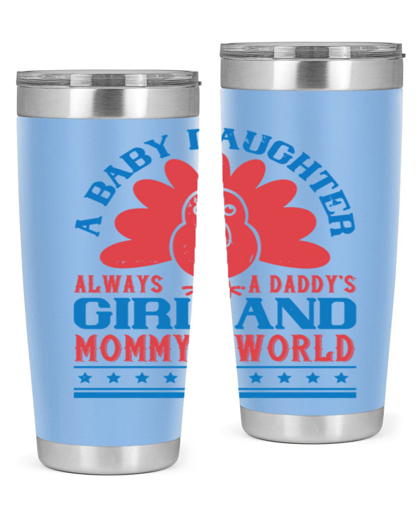 A baby daughter is always a Daddy’s girl and Mommy’s world Style 148#- baby- tumbler