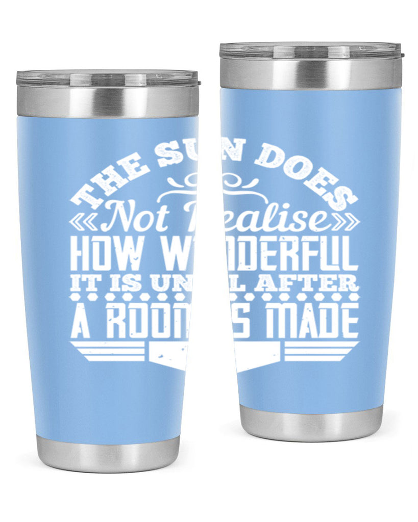 The Sun does not realise how wonderful it is until after a room is made Style 11#- architect- tumbler