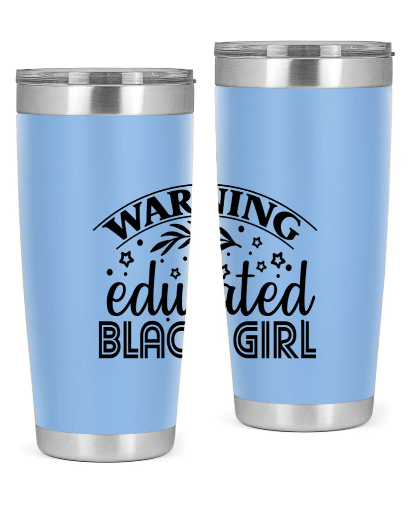 Warning educated black girl Style 1#- women-girls- Tumbler