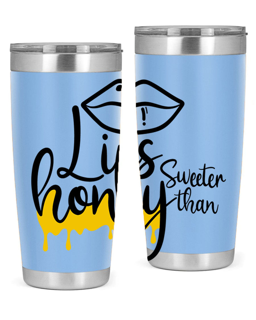 lips sweeter than honey Style 25#- women-girls- Tumbler