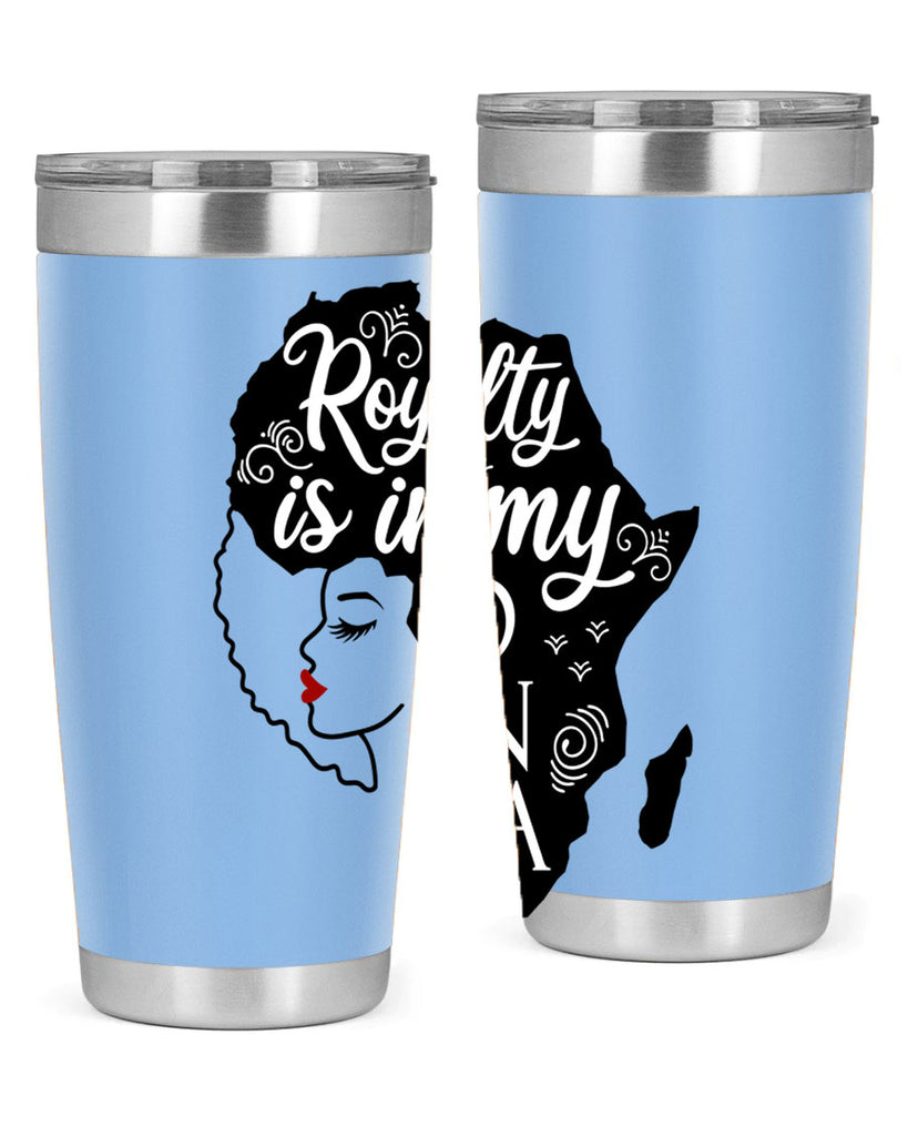 royalty is in my dna Style 10#- women-girls- Tumbler