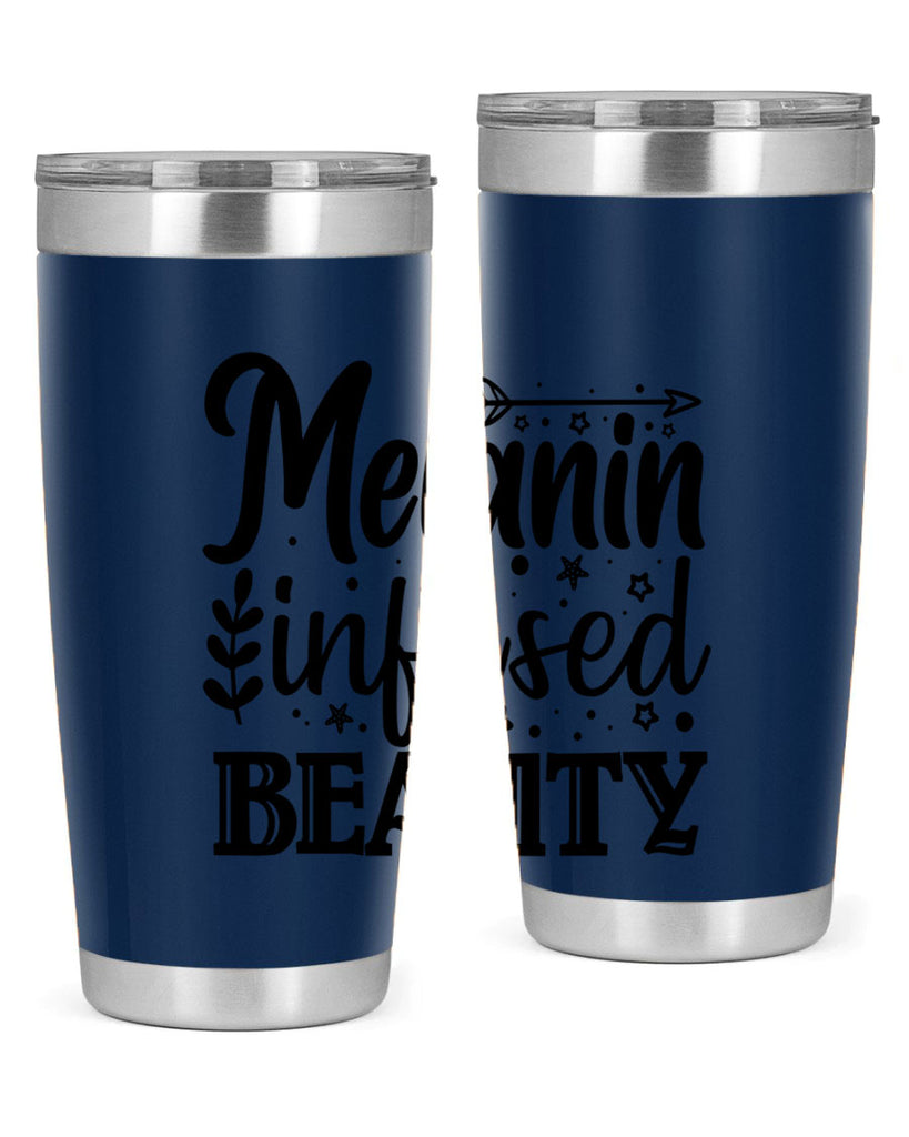 Melanin infused beauty Style 21#- women-girls- Tumbler