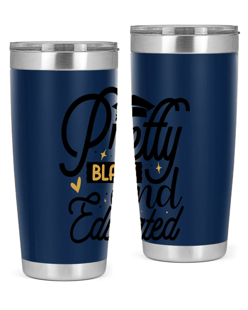 Pretty black and educated copy Style 12#- women-girls- Tumbler