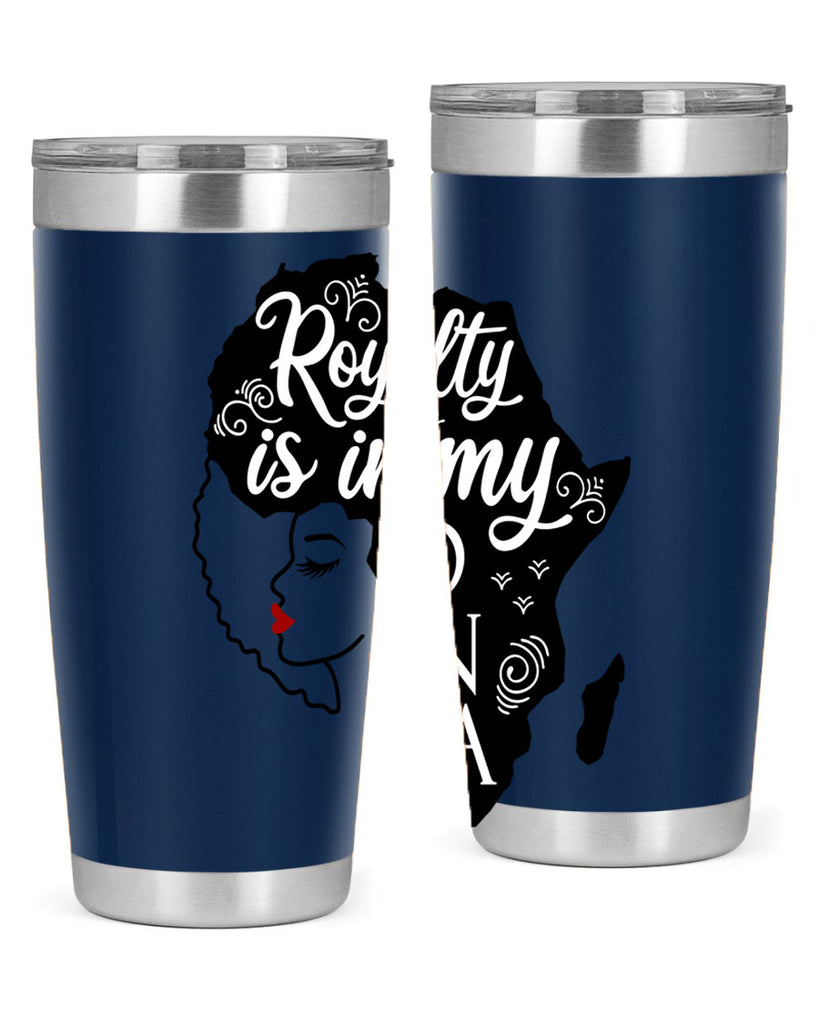 royalty is in my dna Style 10#- women-girls- Tumbler