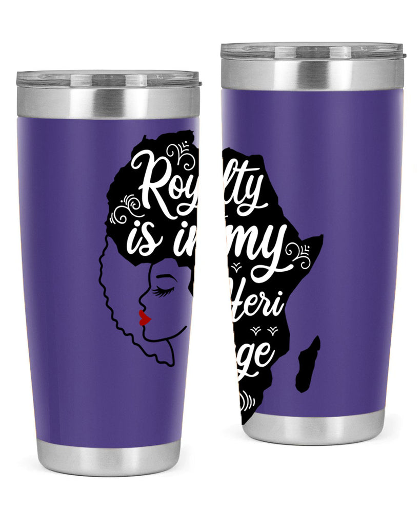 royalty is in my Hertitage Style 9#- women-girls- Tumbler