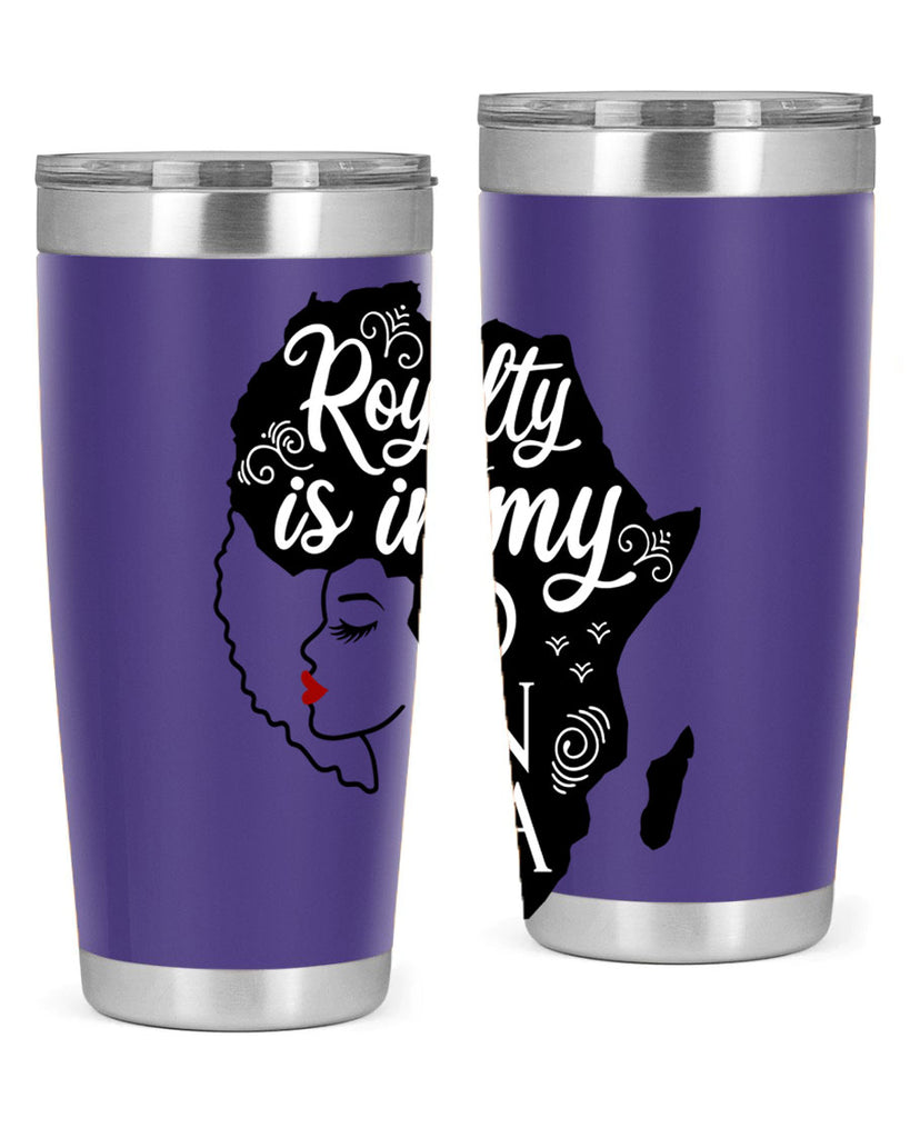 royalty is in my dna Style 10#- women-girls- Tumbler