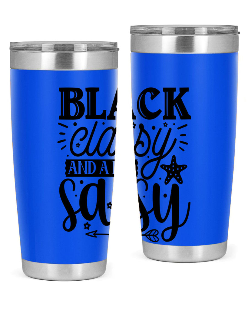 Black classy and a bit sassy Style 61#- women-girls- Tumbler