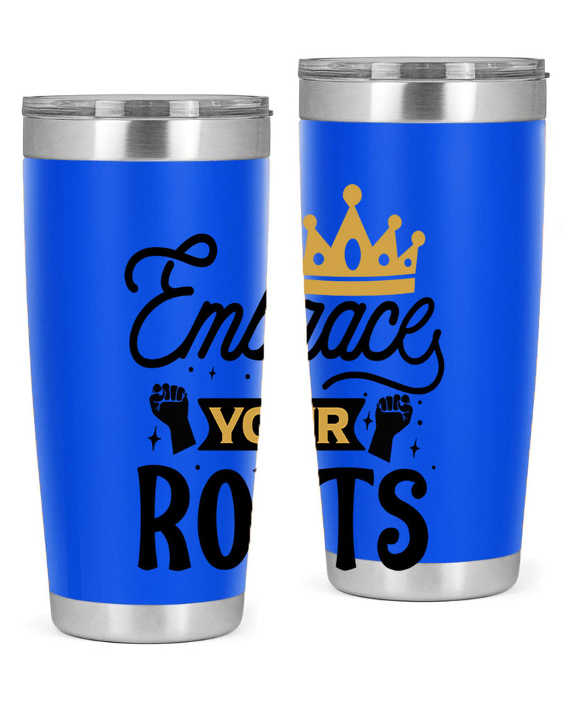 Embrace your roots Style 40#- women-girls- Tumbler