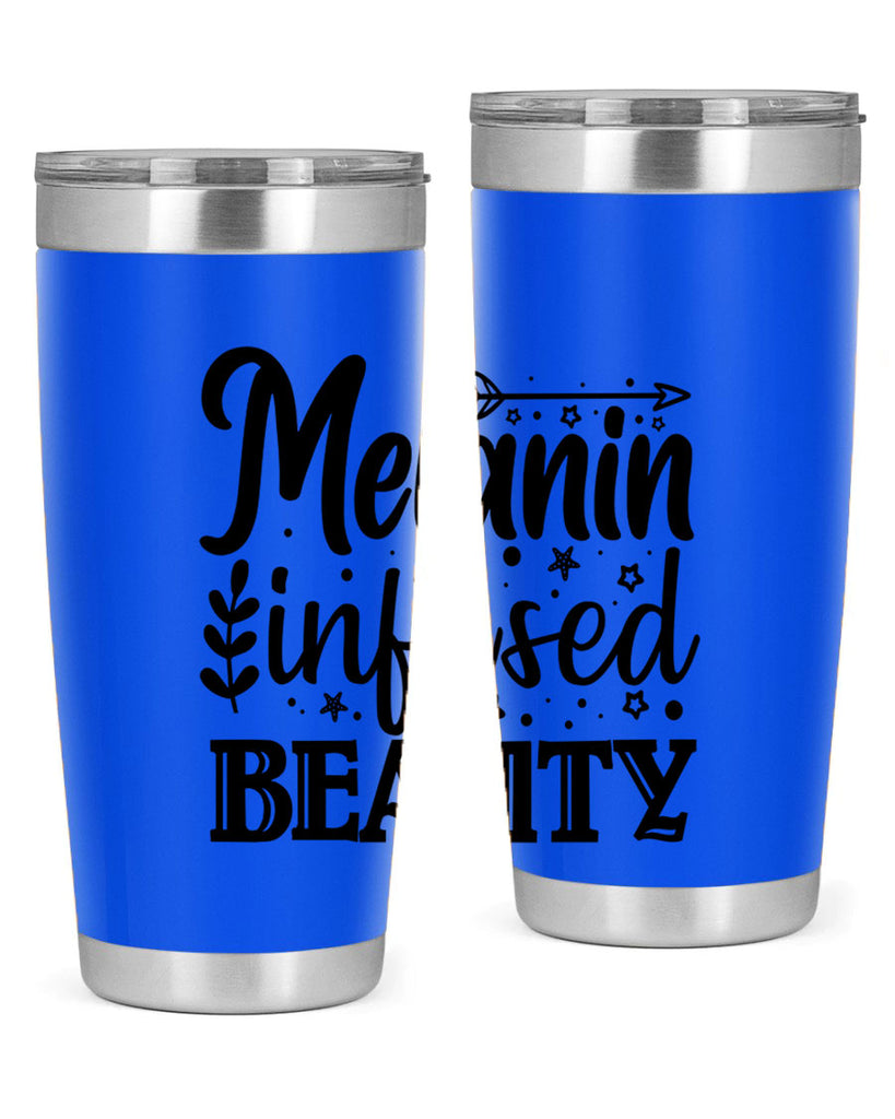 Melanin infused beauty Style 21#- women-girls- Tumbler