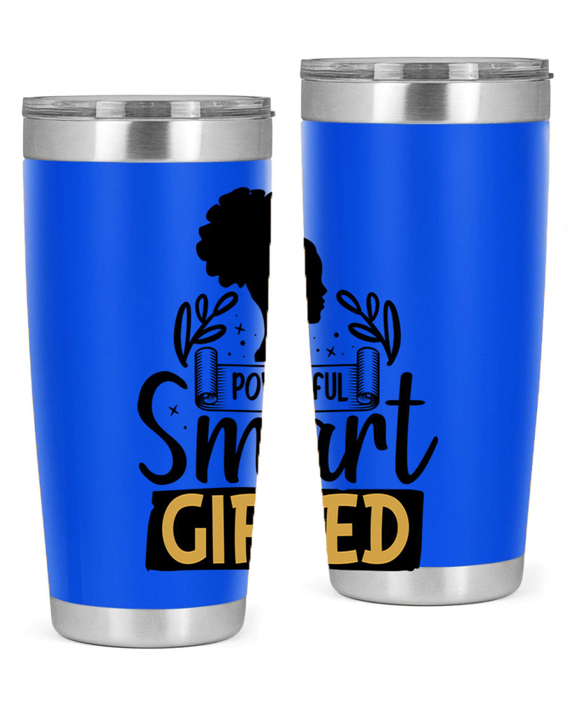 Powerful smart gifted Style 13#- women-girls- Tumbler