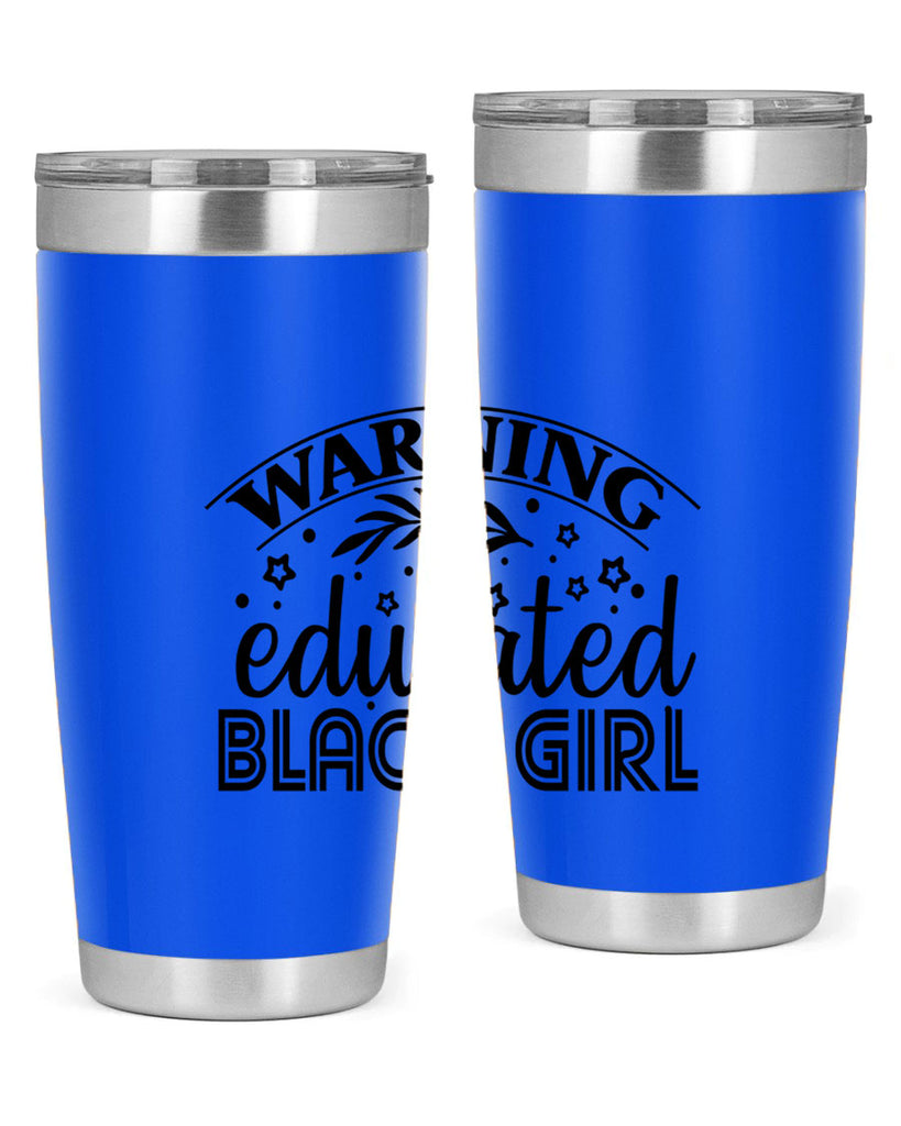Warning educated black girl Style 1#- women-girls- Tumbler