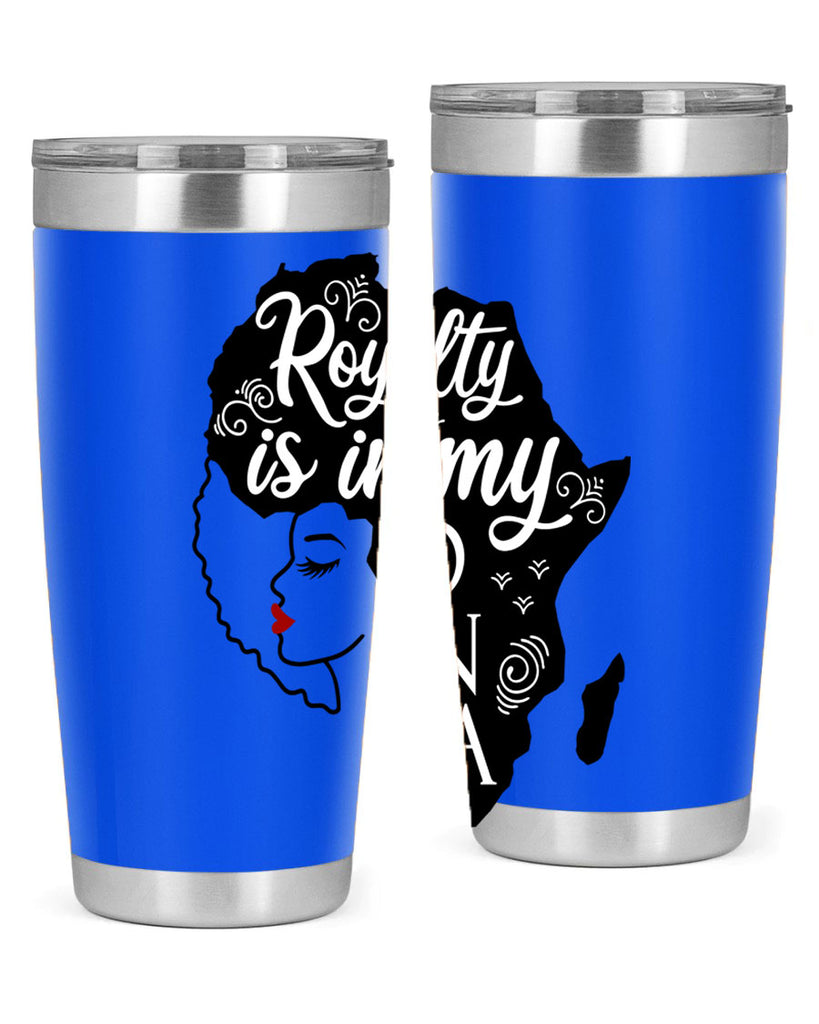 royalty is in my dna Style 10#- women-girls- Tumbler