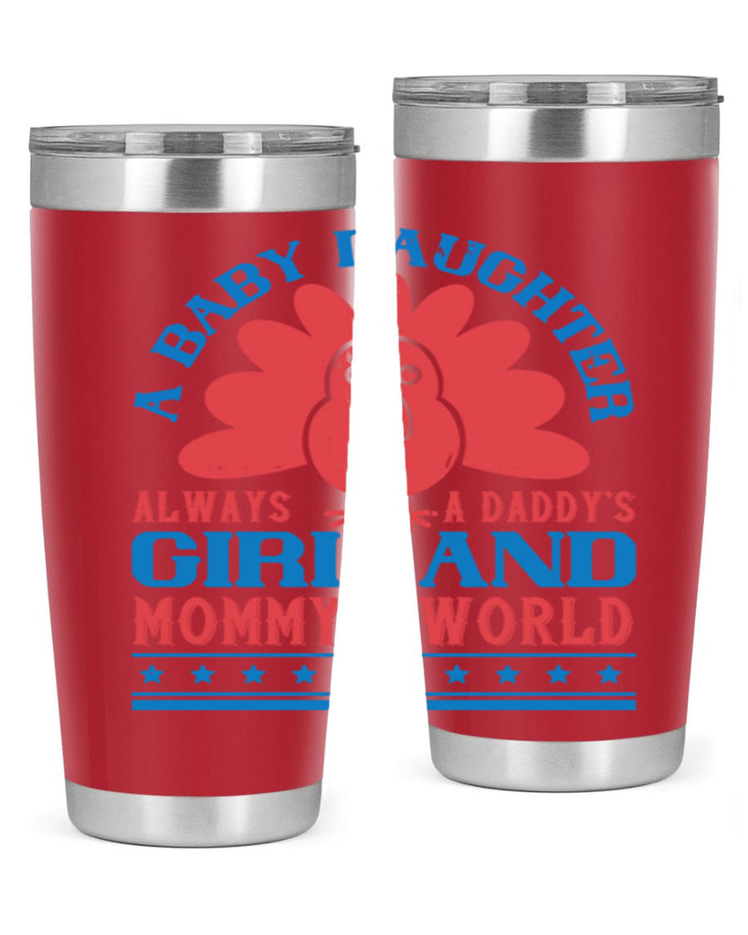 A baby daughter is always a Daddy’s girl and Mommy’s world Style 148#- baby- tumbler