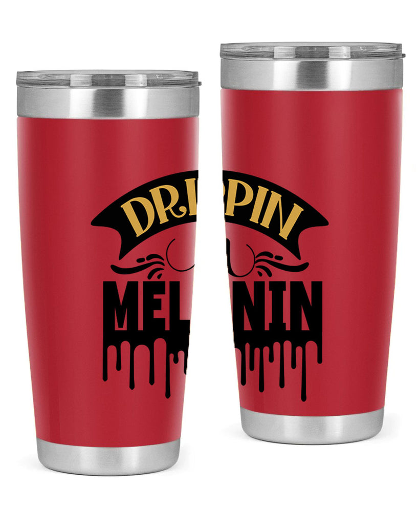 Drippin in melanin Style 41#- women-girls- Tumbler