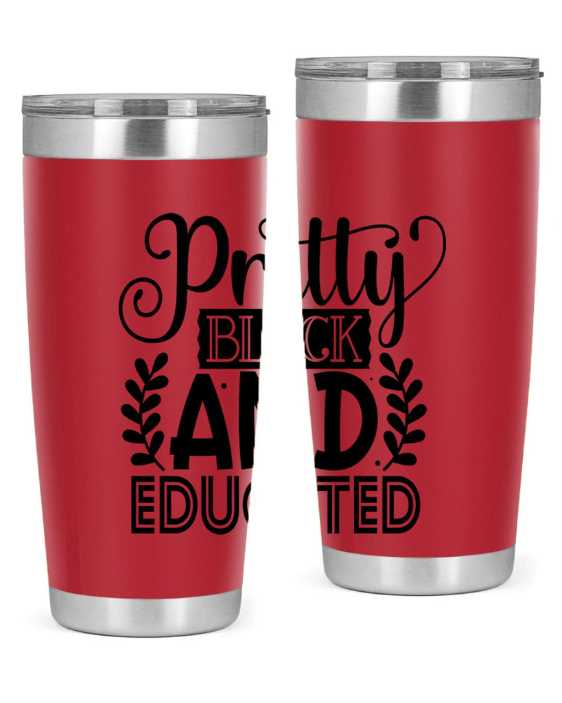 Pretty black and educated Style 11#- women-girls- Tumbler