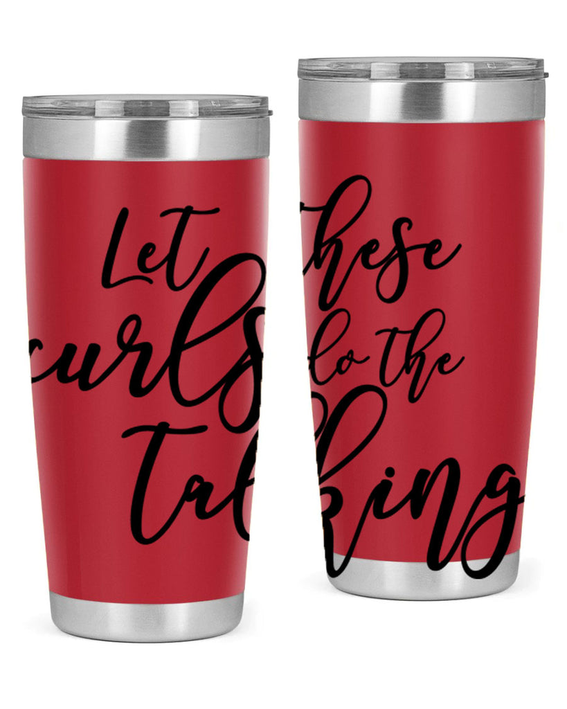 let these curls do the talking Style 26#- women-girls- Tumbler