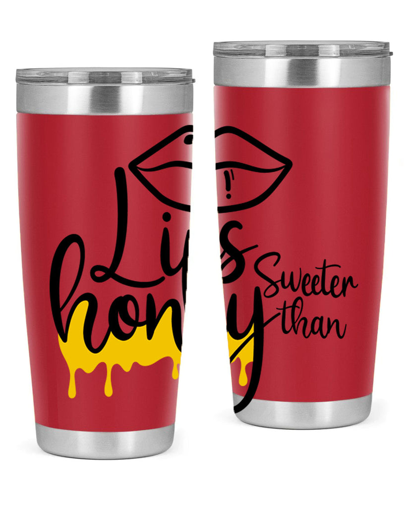 lips sweeter than honey Style 25#- women-girls- Tumbler