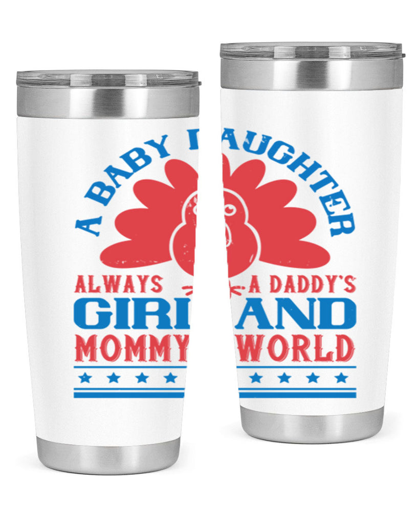 A baby daughter is always a Daddy’s girl and Mommy’s world Style 148#- baby- tumbler