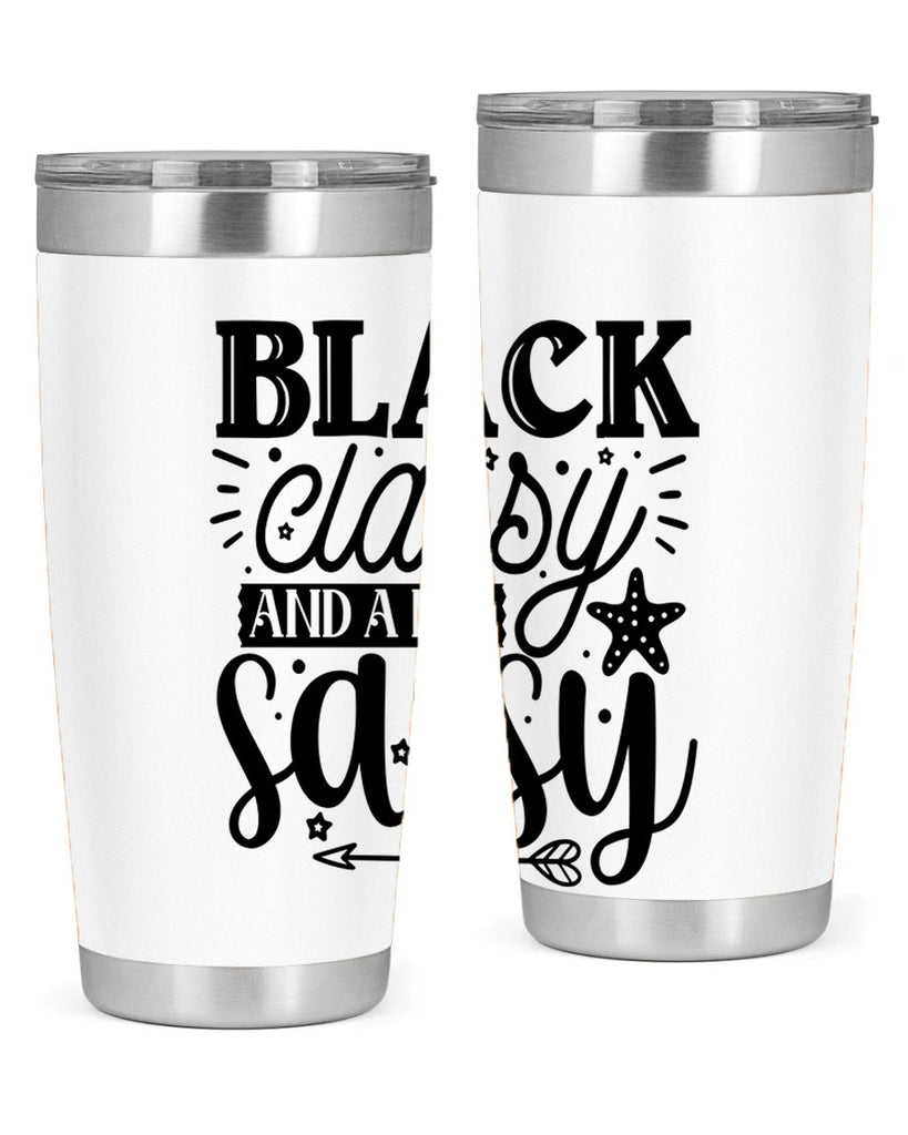 Black classy and a bit sassy Style 61#- women-girls- Tumbler