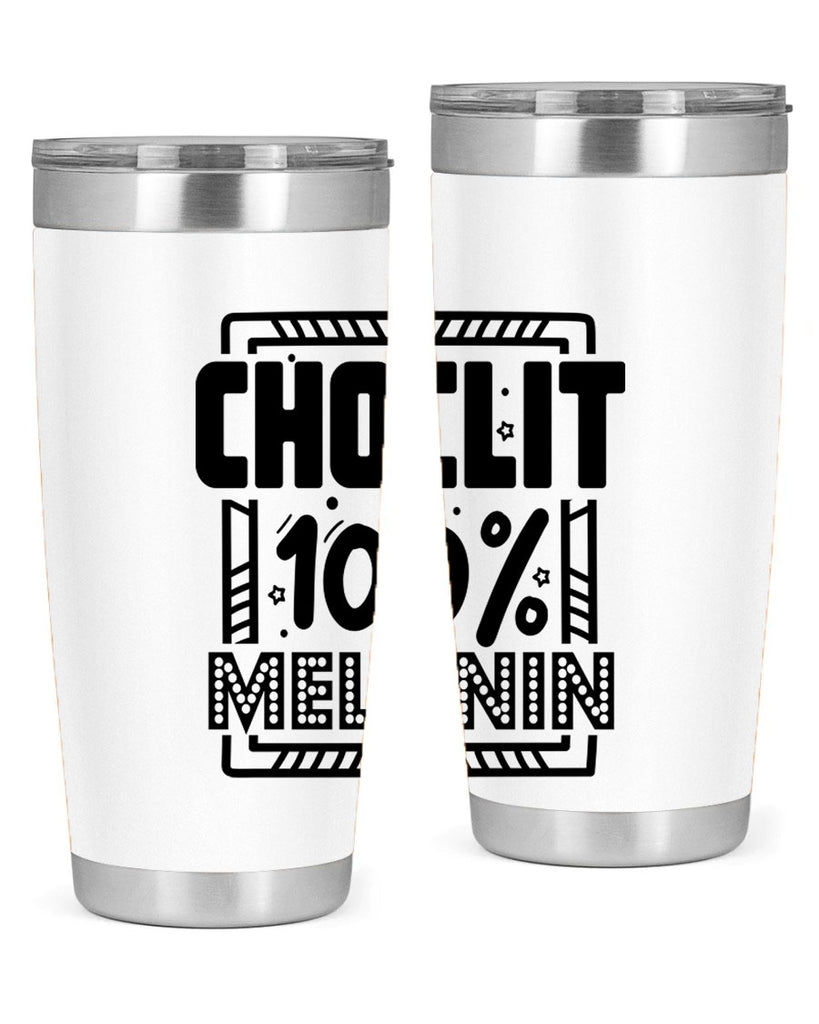 Choclit melanin Style 46#- women-girls- Tumbler