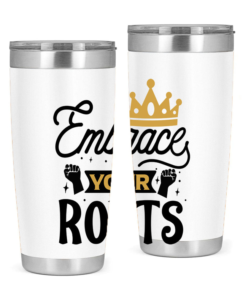 Embrace your roots Style 40#- women-girls- Tumbler