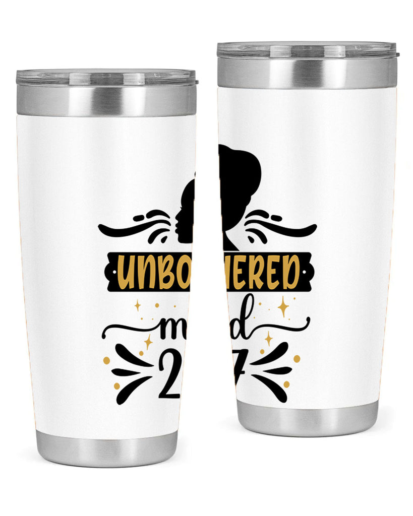 Unbothered mood Style 2#- women-girls- Tumbler
