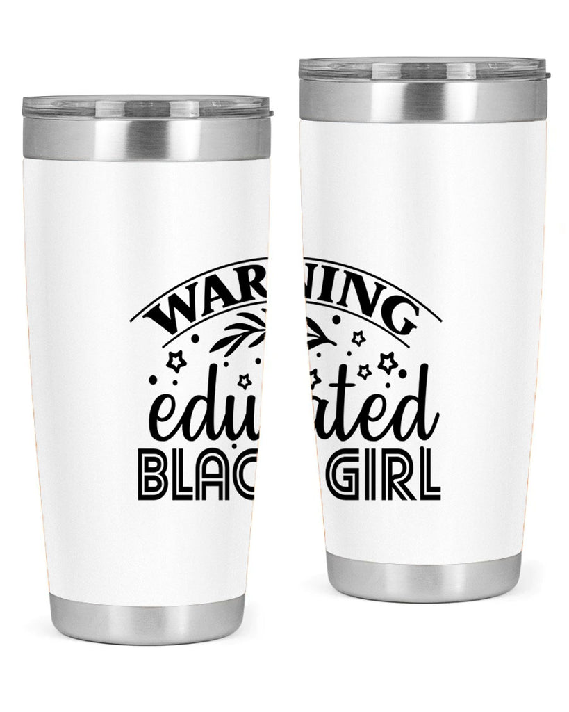Warning educated black girl Style 1#- women-girls- Tumbler