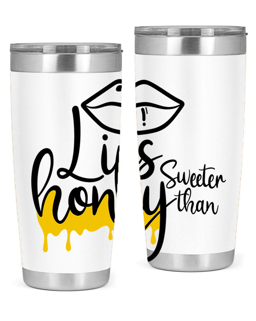 lips sweeter than honey Style 25#- women-girls- Tumbler