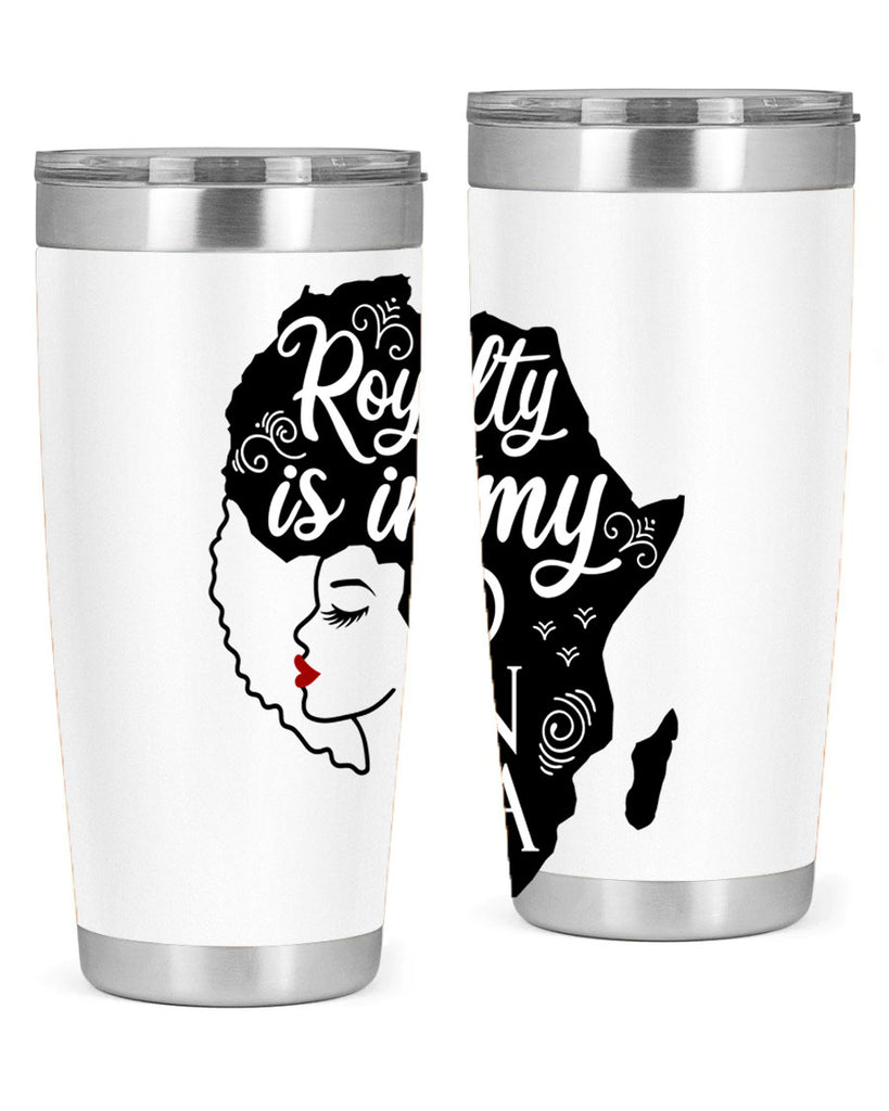 royalty is in my dna Style 10#- women-girls- Tumbler