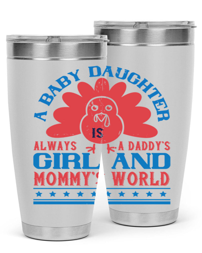 A baby daughter is always a Daddy’s girl and Mommy’s world Style 148#- baby- tumbler