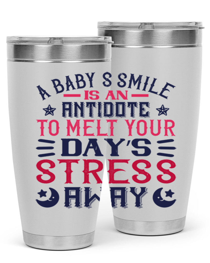 A baby’s smile is an antidote to melt your day’s stress away Style 135#- baby- tumbler