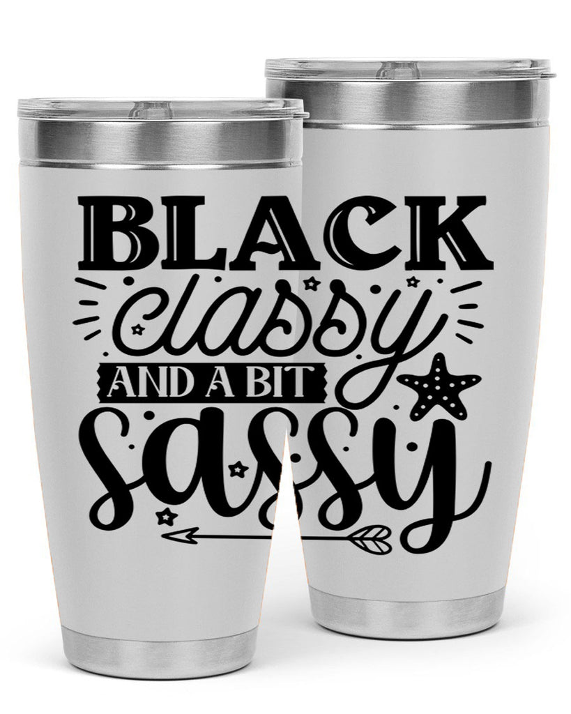 Black classy and a bit sassy Style 61#- women-girls- Tumbler