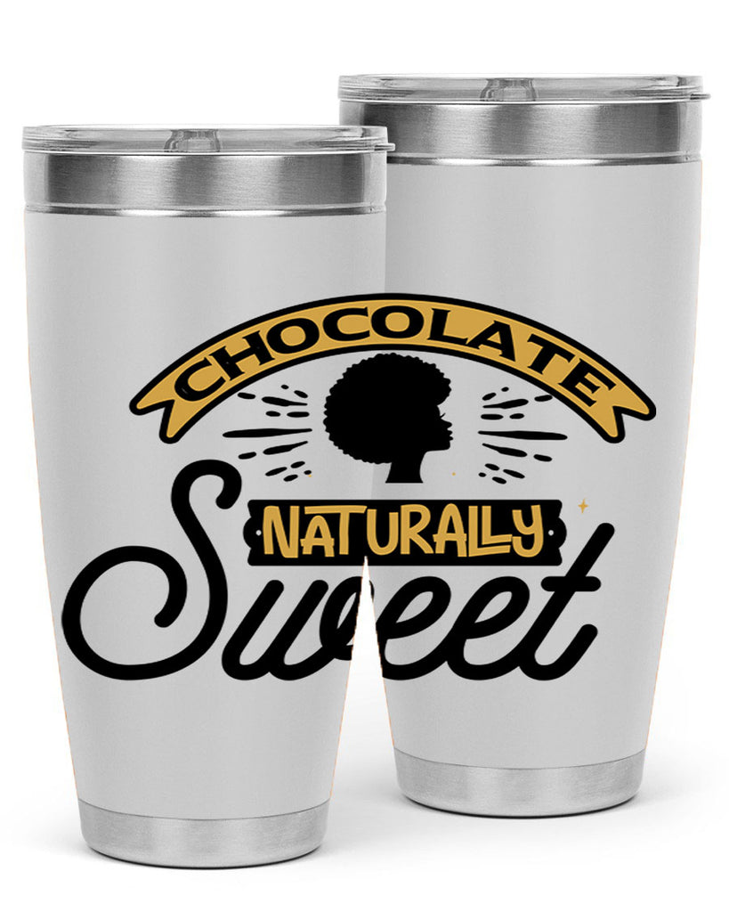 Chocolate naturally Sweet Style 44#- women-girls- Tumbler