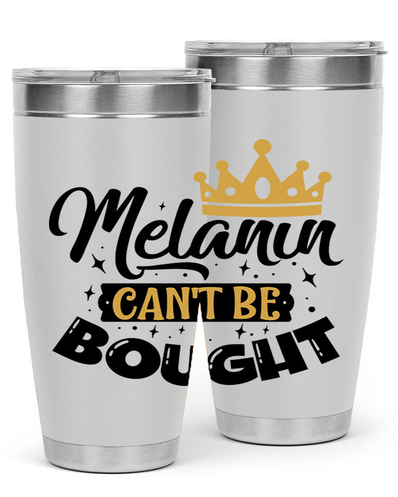 Melanin cant be bought Style 22#- women-girls- Tumbler