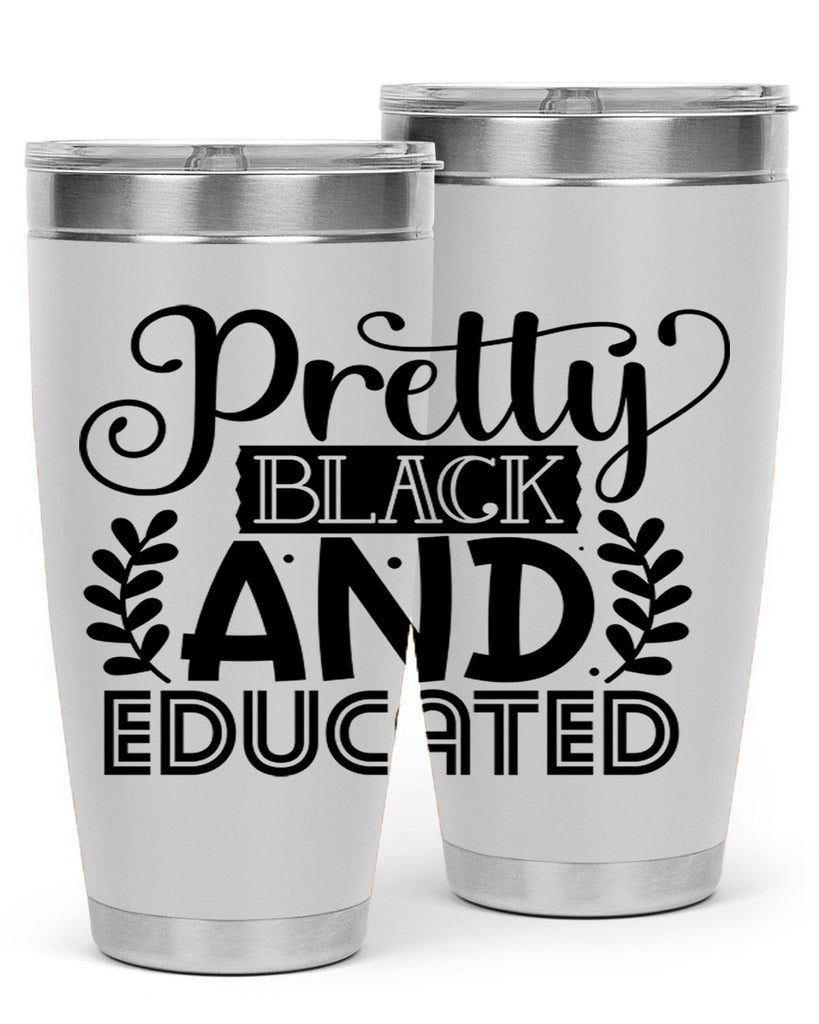 Pretty black and educated Style 11#- women-girls- Tumbler
