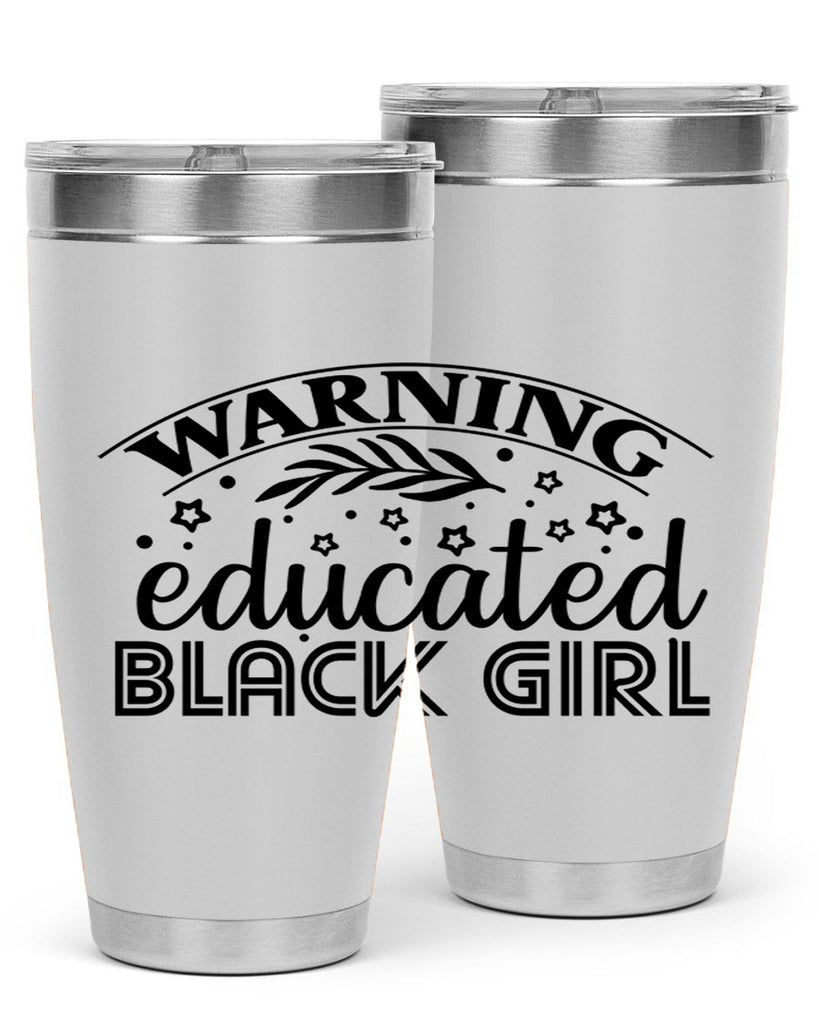 Warning educated black girl Style 1#- women-girls- Tumbler
