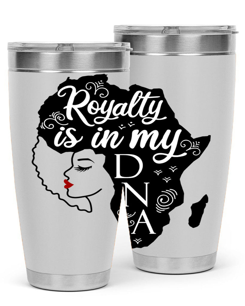 royalty is in my dna Style 10#- women-girls- Tumbler