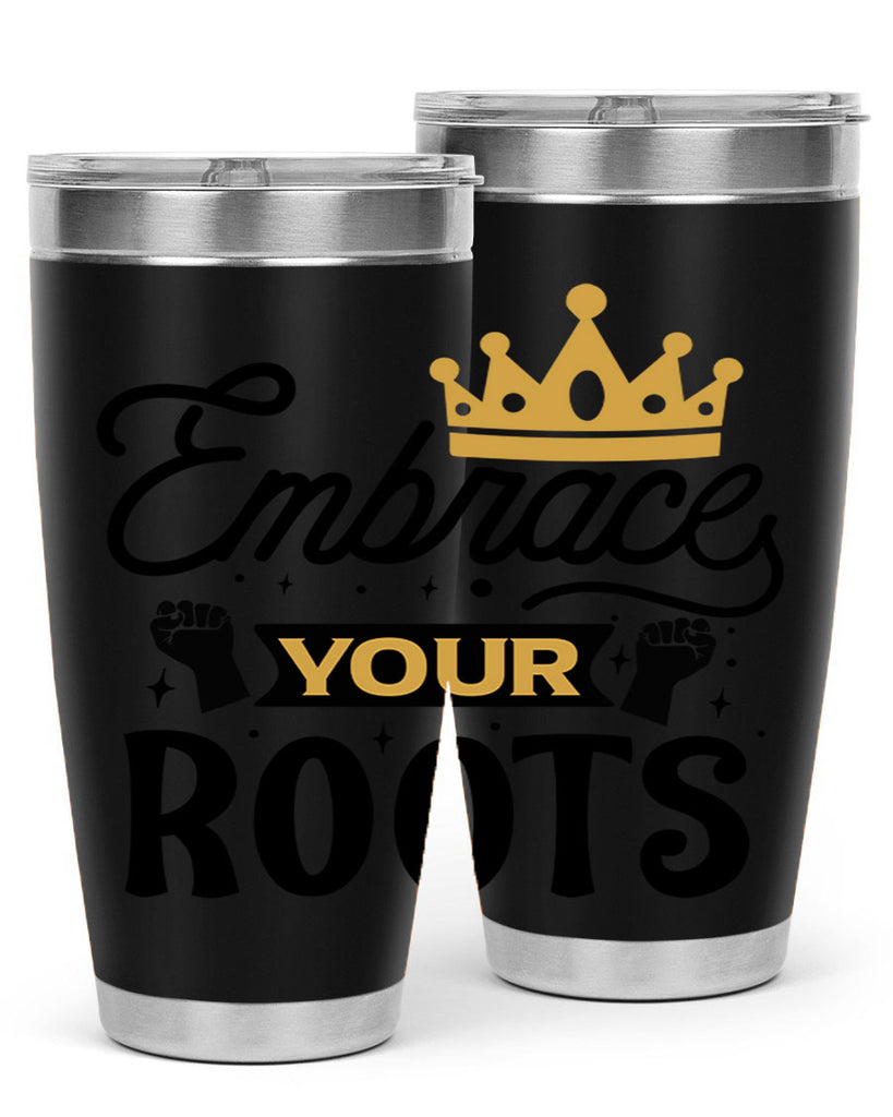Embrace your roots Style 40#- women-girls- Tumbler