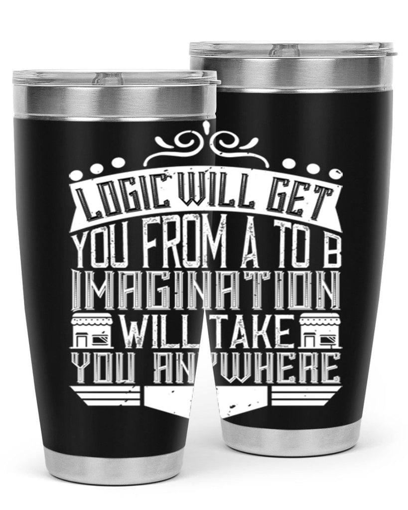 Logic will get you from A to B Imagination will take you anywhere Style 24#- architect- tumbler