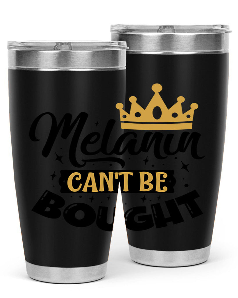 Melanin cant be bought Style 22#- women-girls- Tumbler
