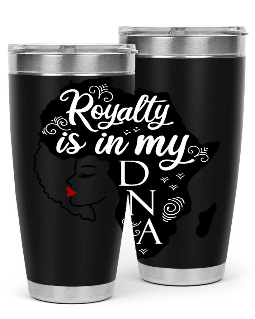royalty is in my dna Style 10#- women-girls- Tumbler