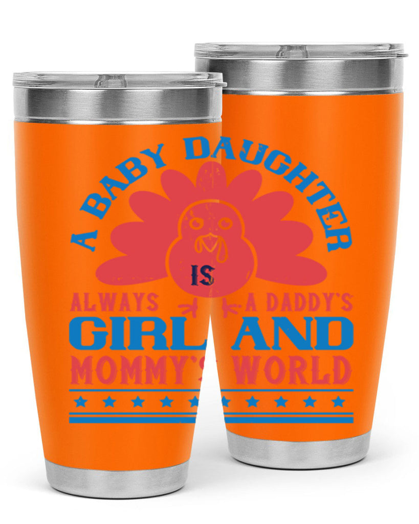 A baby daughter is always a Daddy’s girl and Mommy’s world Style 148#- baby- tumbler