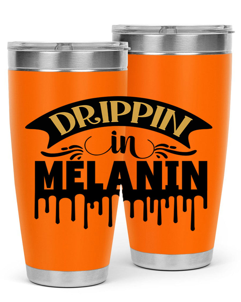 Drippin in melanin Style 41#- women-girls- Tumbler