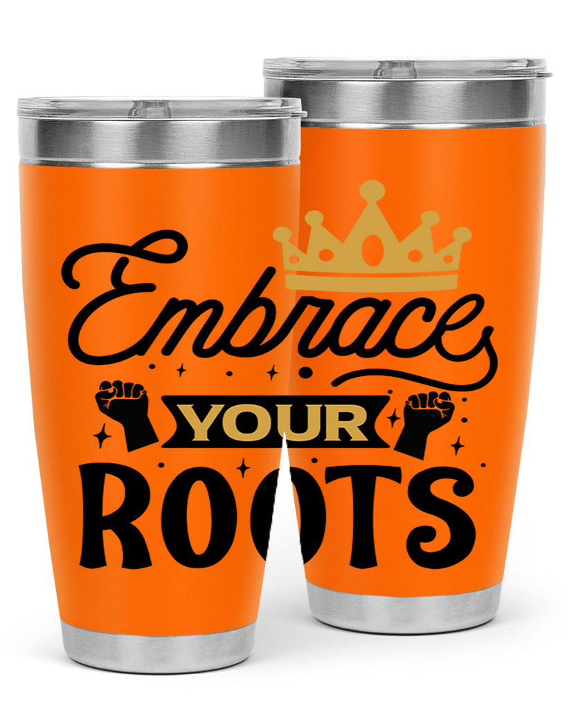 Embrace your roots Style 40#- women-girls- Tumbler