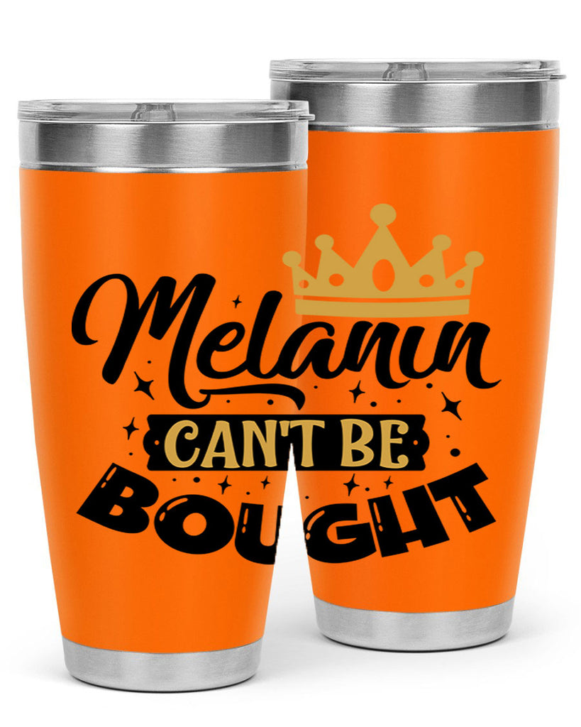 Melanin cant be bought Style 22#- women-girls- Tumbler