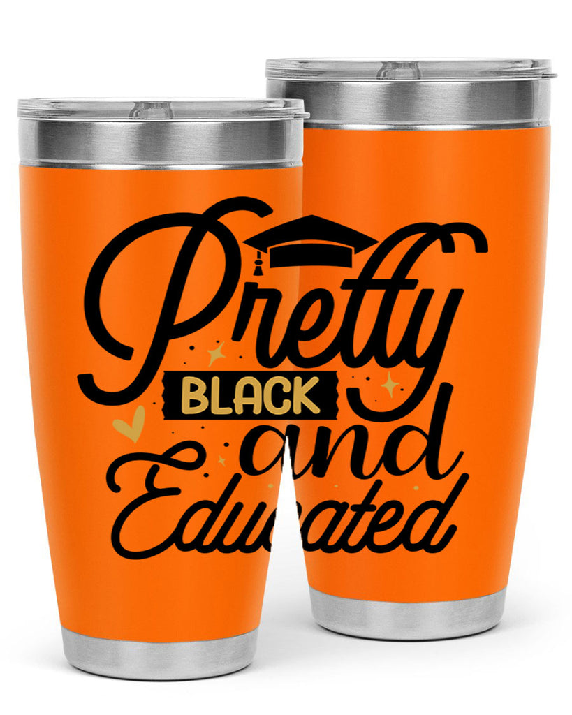 Pretty black and educated copy Style 12#- women-girls- Tumbler