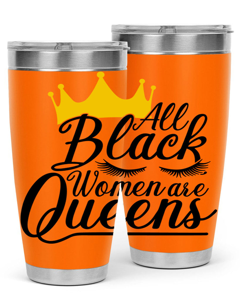 all black women are queens Style 65#- women-girls- Tumbler